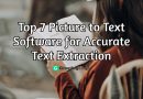 Top 7 Picture to Text Software for Accurate Text Extraction