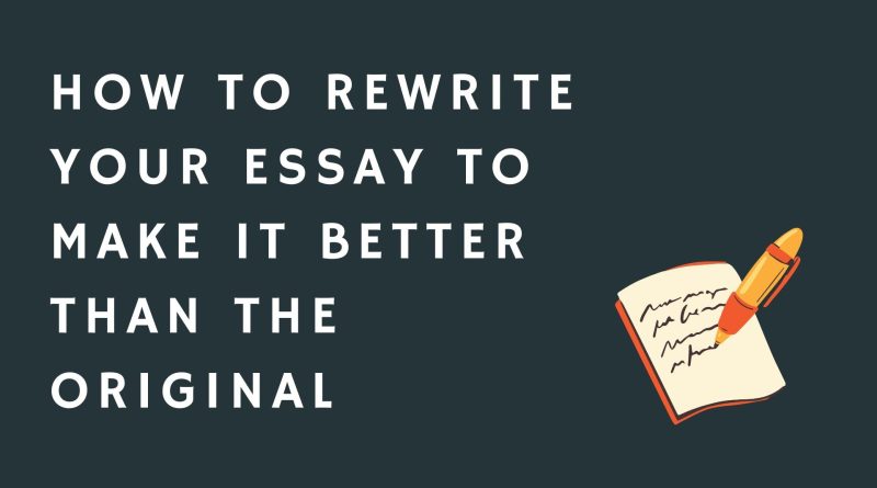 rewrite essay better